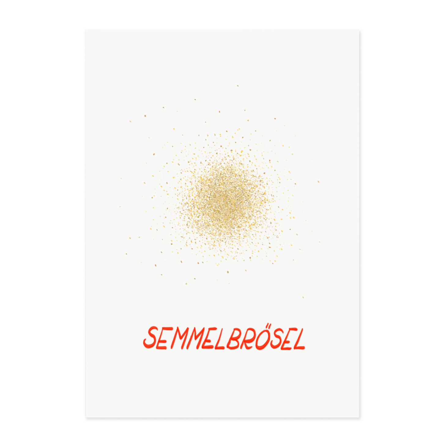 Semmelbrösel Kunstdruck A3